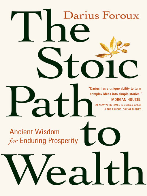 Title details for The Stoic Path to Wealth by Darius Foroux - Available